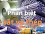 So sánh sắt và thép? Cách phân biệt sắt và thép