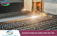 Dịch vụ gia công cơ khí chính xác theo yêu cầu tại Butraco Việt Nam