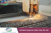 Dịch vụ gia công inox theo yêu cầu uy tín tại nhà máy Butraco 2026
